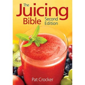 The Juicing Bible Second Edition Book